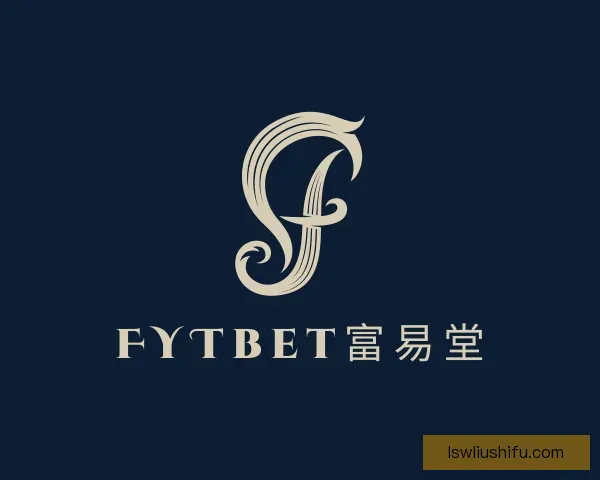 了解FYTbet富易堂